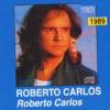 1989 - Roberto Carlos